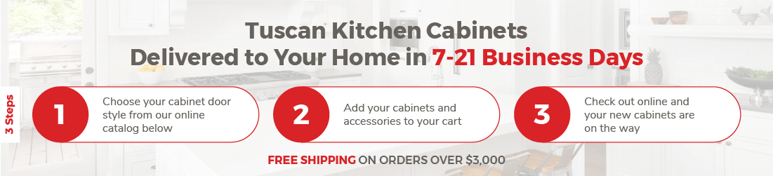 Tuscan Kitchen Cabinets delivered to your home in 7 - 21 business days
