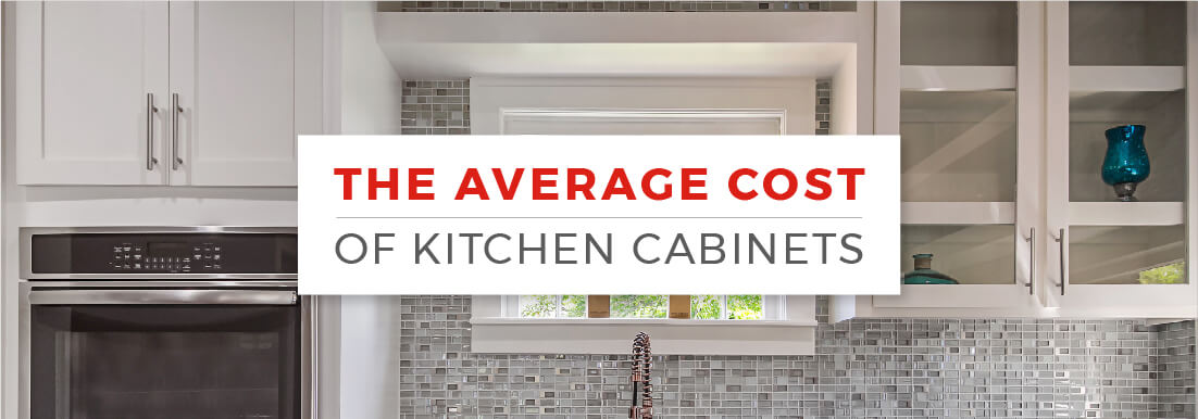 The Average Cost Of Kitchen Cabinets, How Much Do New Cabinets Cost Kitchen