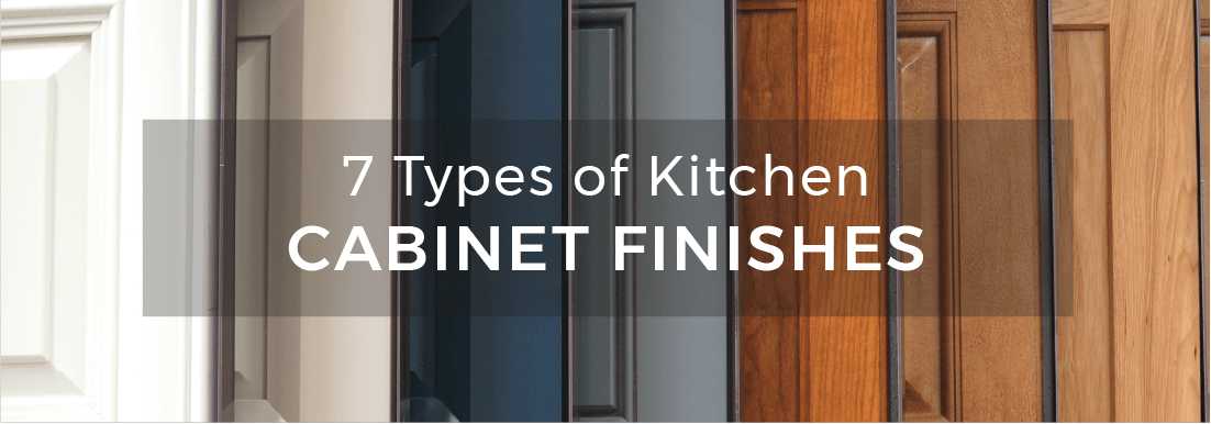 7 Types Of Kitchen Cabinet Finishes, What Type Of Paint Finish For Kitchen Cabinets