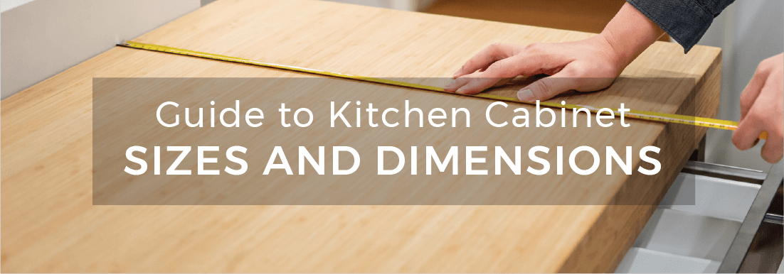 Guide To Kitchen Cabinet Sizes And, What Sizes Do Kitchen Base Units Come In