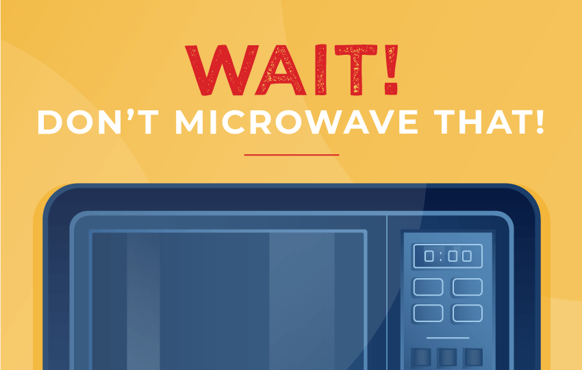 What Not To Put In A Microwave