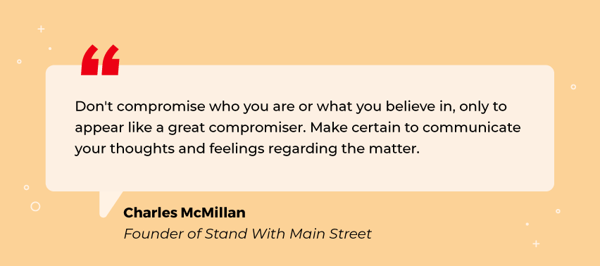 Quote by Charles McMillan saying compromise means communicating honestly.