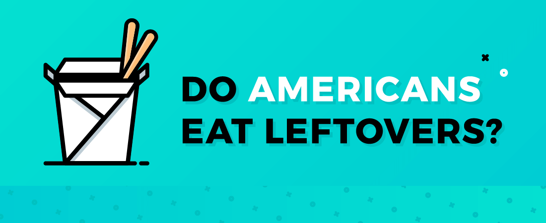 Do Americans Eat Leftovers hero image