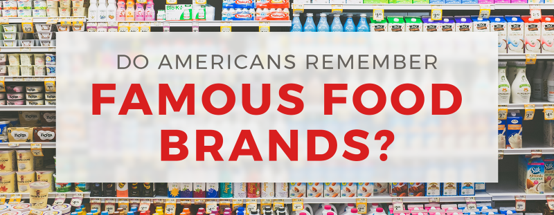 Do Americans Remember Famous Food Brands header image