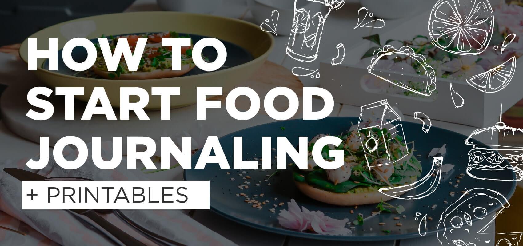 How To Start Food Journaling