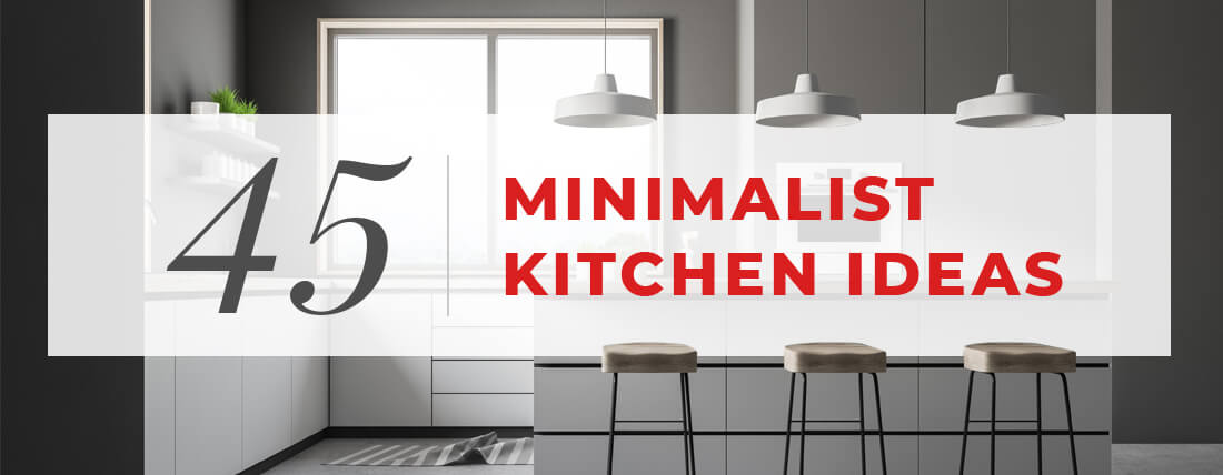 45 Minimalist Kitchen Ideas To Declutter Simply Your Space