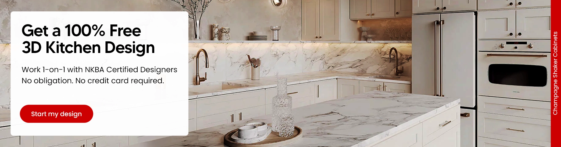 Get a 100% Free 3D Kitchen Design - Work 1-on-1 with NKBA Certified Designers. No obligation. No credit card required.